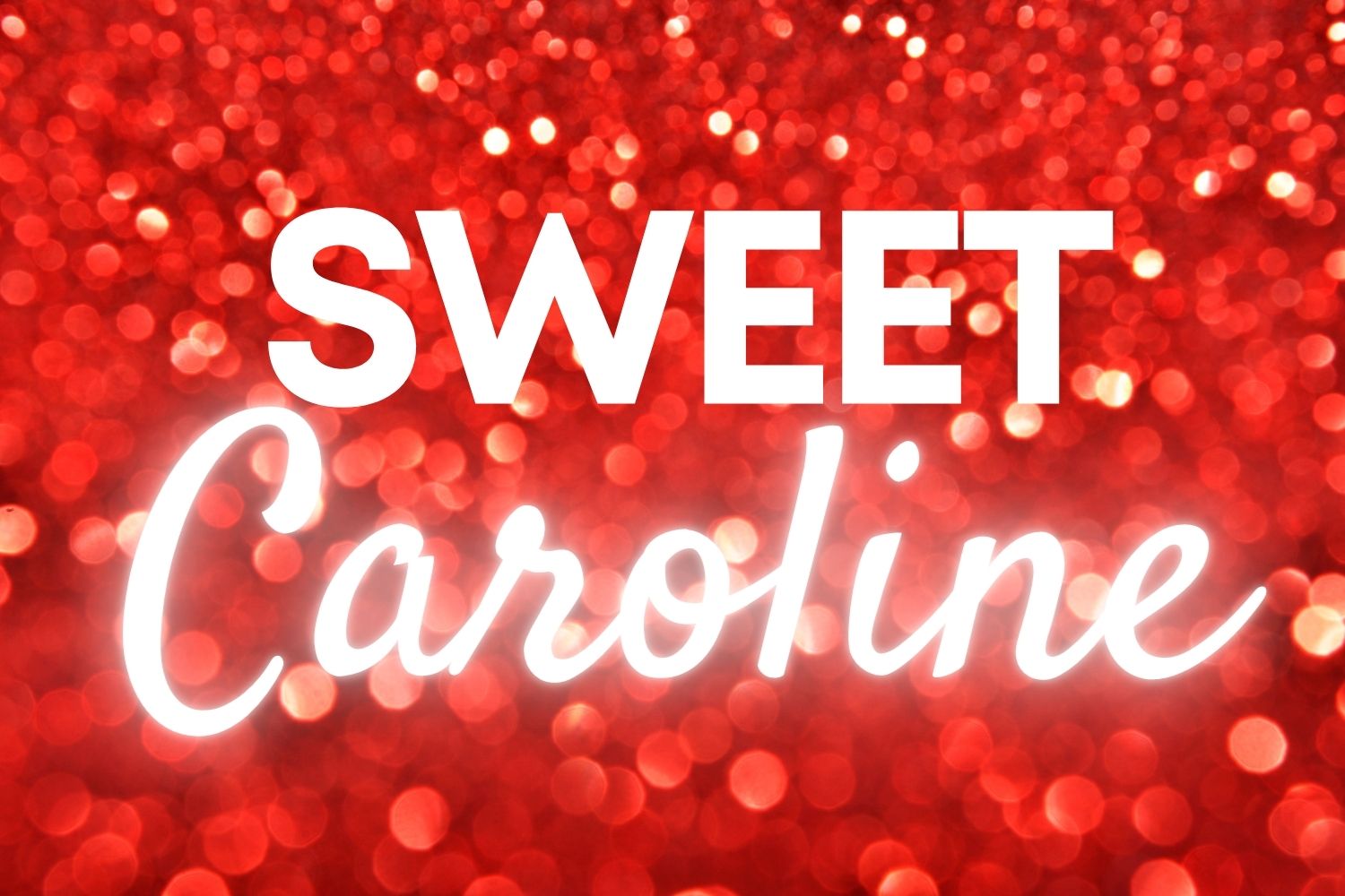 “Sweet Caroline”-Seneca Allegany Casino- Tues., Oct. 11, 2022